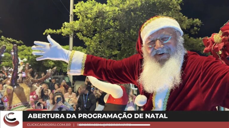 Abertura da programação de natal e chegada do papai noel em BC